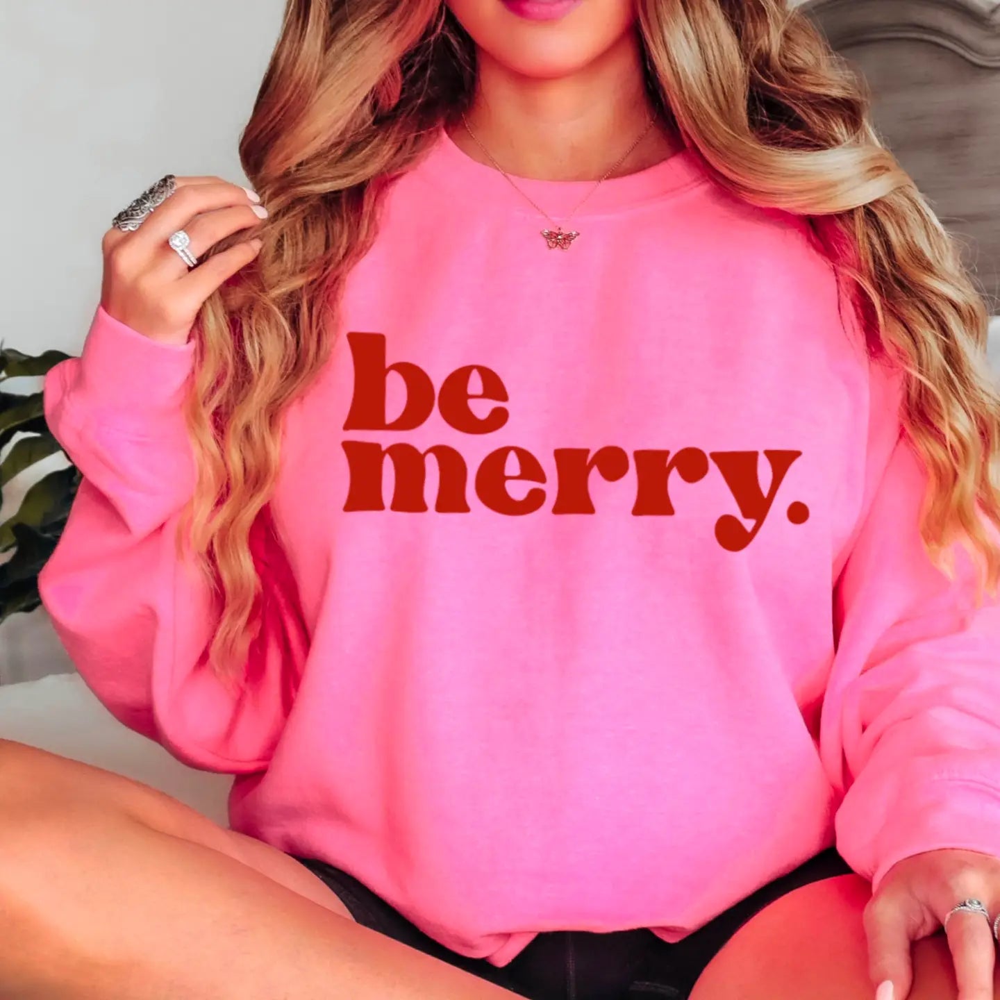 Be Merry Sweatshirt